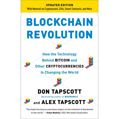 Blockchain Revolution: How the Technology Behind Bitcoin and Other Cryptocurrencies Is Changing the World - Paperback