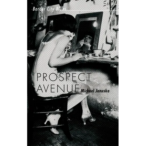 Prospect Avenue: Border City Blues - Paperback