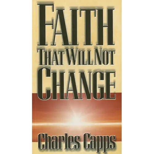 Faith That Will Not Change - Paperback
