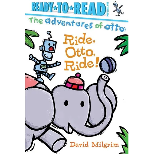 Ride, Otto, Ride!: Ready-To-Read Pre-Level 1 - Hardcover