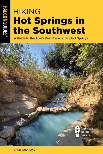 Hiking Hot Springs in the Southwest - Paperback