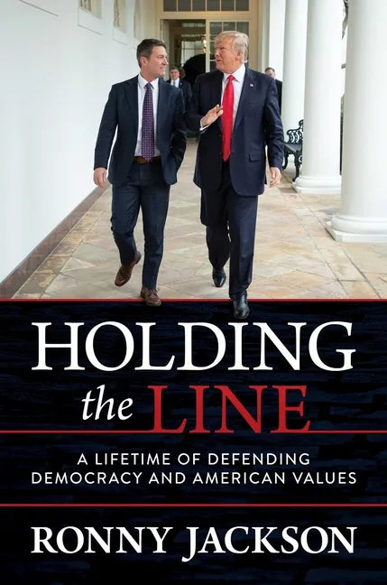 Holding the Line: A Lifetime of Defending Democracy and American Values - Hardcover