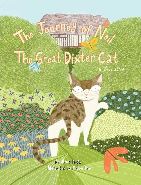 The Journey of Neil the Great Dixter Cat - Hardcover