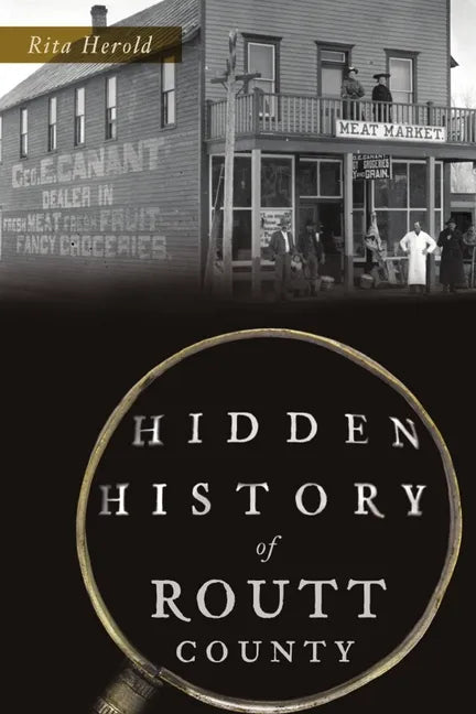 Hidden History of Routt County - Paperback