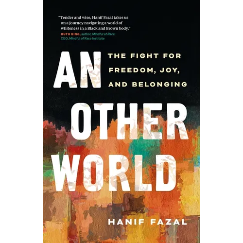 An Other World: The Fight for Freedom, Joy, and Belonging - Paperback