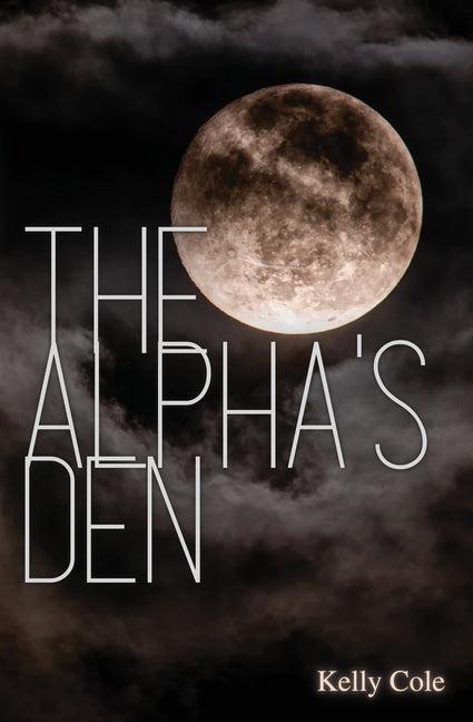 The Alpha's Den: Supernaturals of New Brecken Book 2 - Paperback