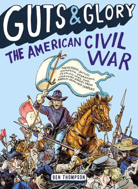Guts & Glory: The American Civil War - Paperback