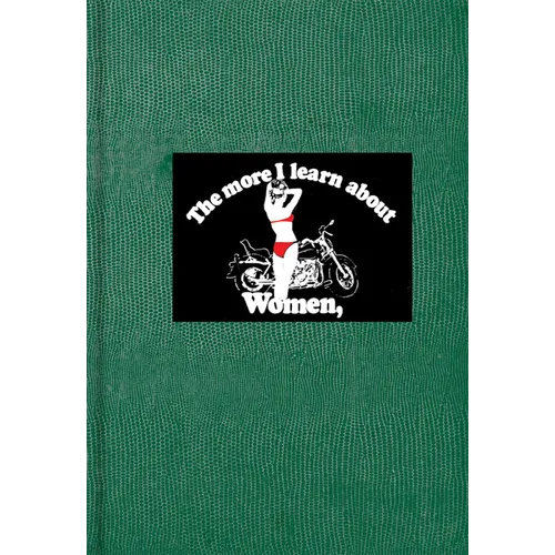 The More I Learn about Women - Hardcover