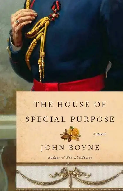 The House of Special Purpose: A Novel by the Author of The Heart's Invisible Furies - Paperback