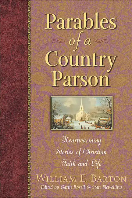 Parables of a Country Parson: Heartwarming Stories of Christian Faith and Life - Paperback