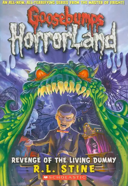 Revenge of the Living Dummy (Goosebumps Horrorland #1): Volume 1 - Paperback