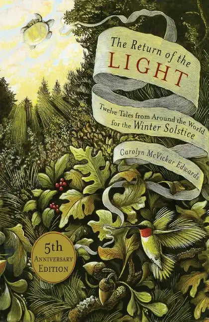 The Return of the Light: Twelve Tales from Around the World for the Winter Solstice - Paperback