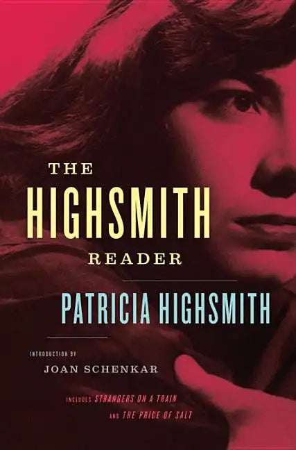 Patricia Highsmith: Selected Novels and Short Stories - Hardcover