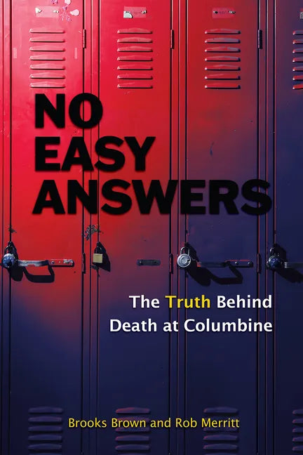 No Easy Answers: The Truth Behind Death at Columbine (20th Anniversary Edition) - Paperback