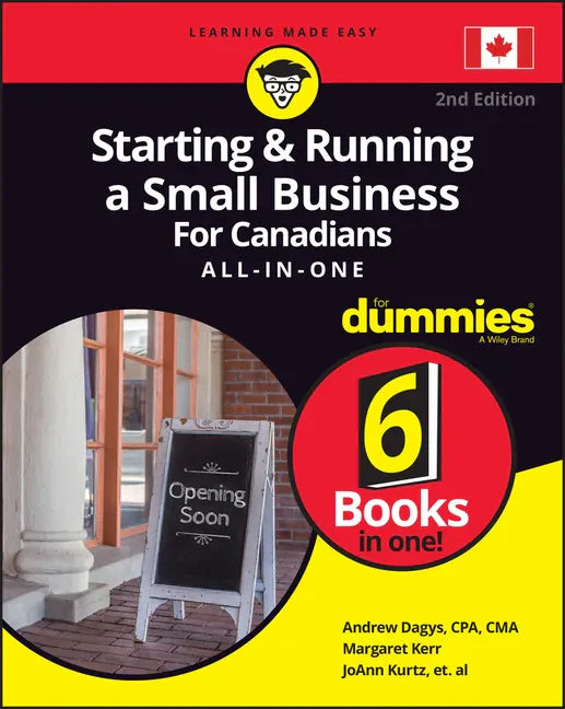 Starting & Running a Small Business for Canadians All-In-One for Dummies - Paperback