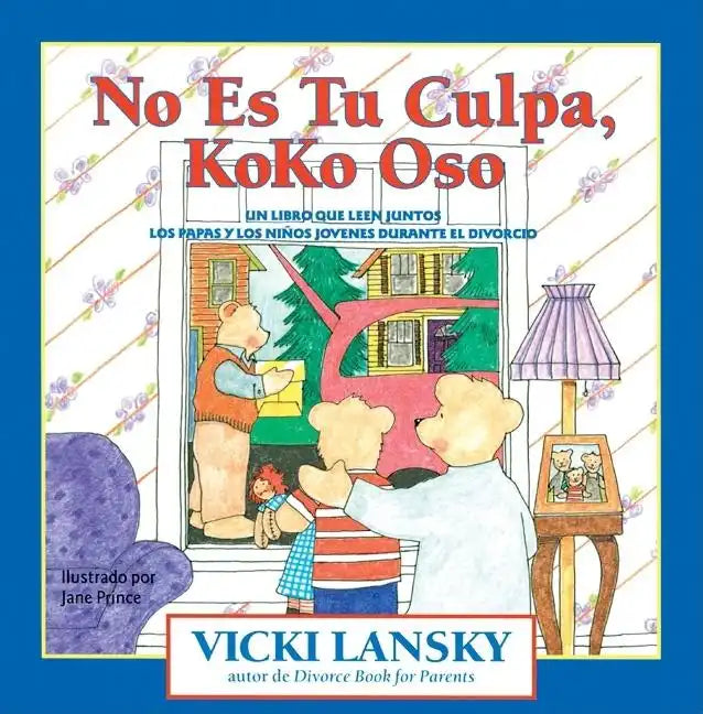 No Es Tu Culpa, Koko Oso: It's Not Your Fault, Koko Bear - Paperback