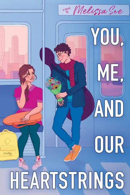 You, Me, and Our Heartstrings - Hardcover