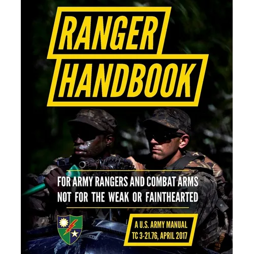 Ranger Handbook: TC 3-21.76, April 2017 Edition - Paperback
