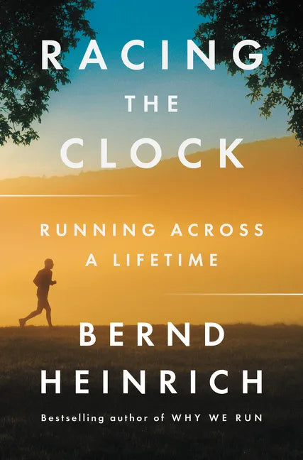 Racing the Clock: Running Across a Lifetime - Hardcover