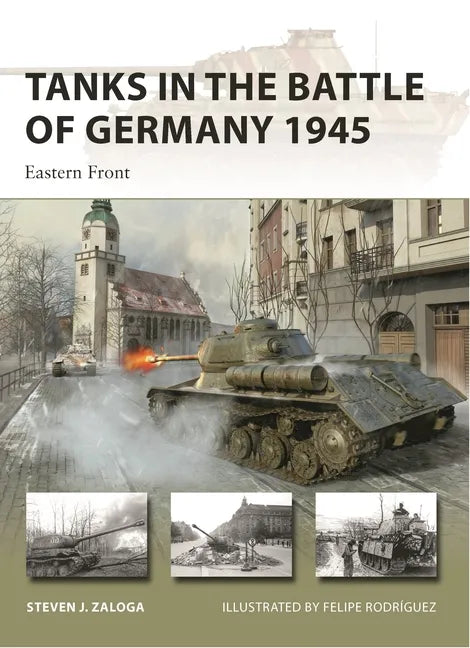 Tanks in the Battle of Germany 1945: Eastern Front - Paperback