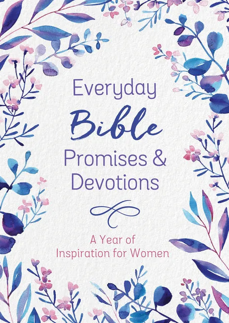 Everyday Bible Promises and Devotions: A Year of Inspiration for Women - Paperback