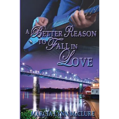 A Better Reason to Fall in Love - Paperback