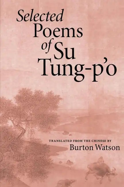 Selected Poems of Su Tung-P'o - Paperback