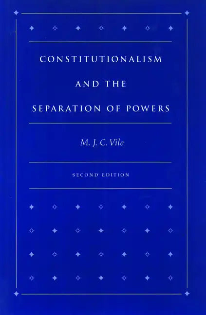 Constitutionalism and the Separation of Powers - Hardcover