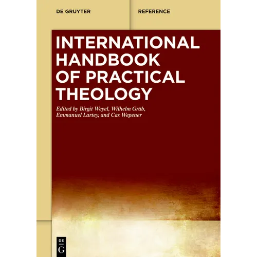 International Handbook of Practical Theology - Paperback