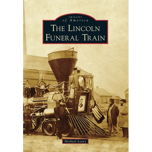 The Lincoln Funeral Train - Paperback