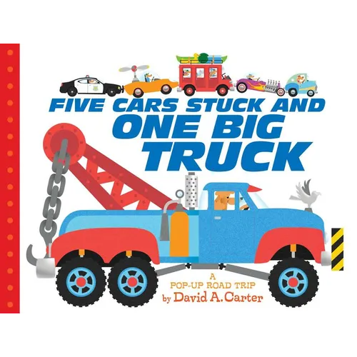 Five Cars Stuck and One Big Truck: A Pop-Up Road Trip - Board Book
