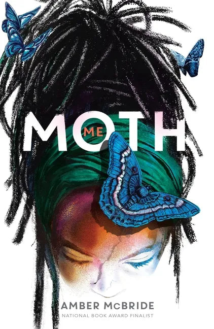 Me (Moth): (National Book Award Finalist) - Paperback