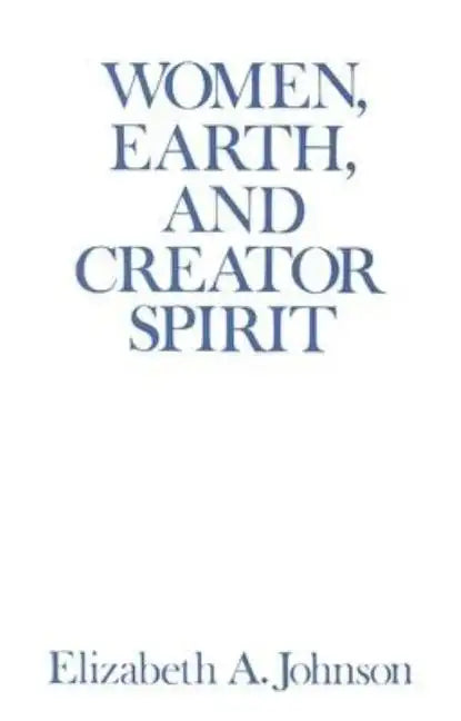 Women, Earth, and Creator Spirit - Paperback