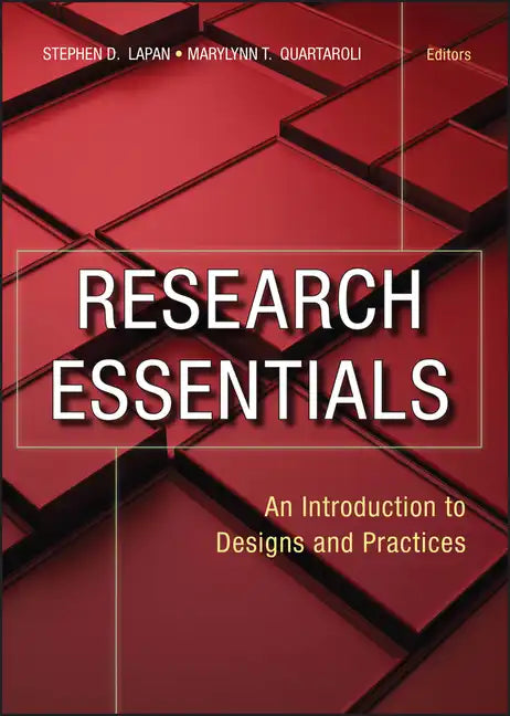 Research Essentials: An Introduction to Designs and Practices - Paperback
