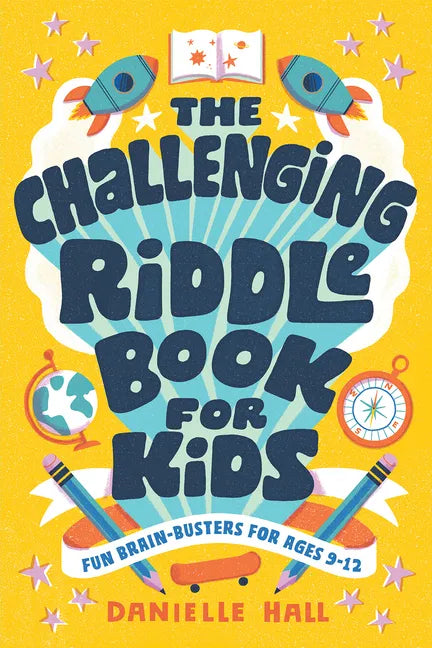 The Challenging Riddle Book for Kids: Fun Brain-Busters for Ages 9-12 - Paperback