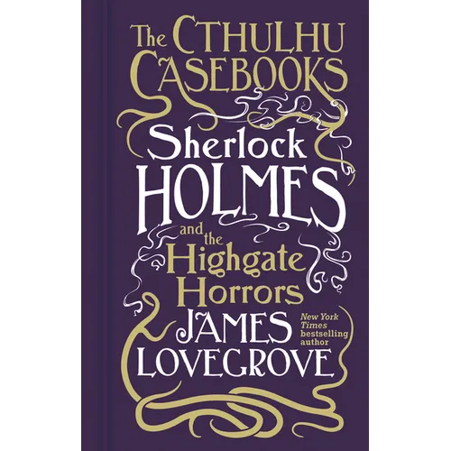 Sherlock Holmes and the Highgate Horrors - Hardcover