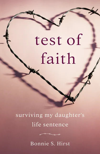 Test of Faith: Surviving My Daughter's Life Sentence - Paperback
