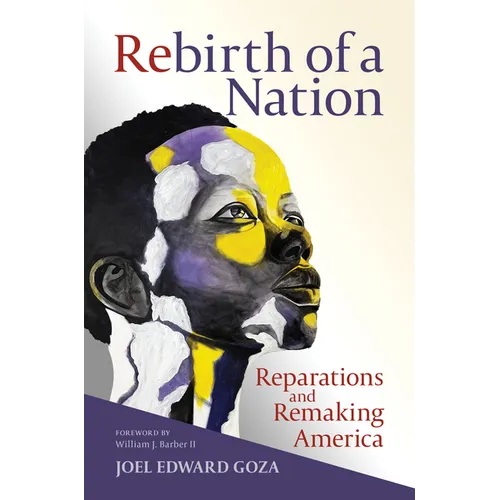 Rebirth of a Nation: Reparations and Remaking America - Hardcover