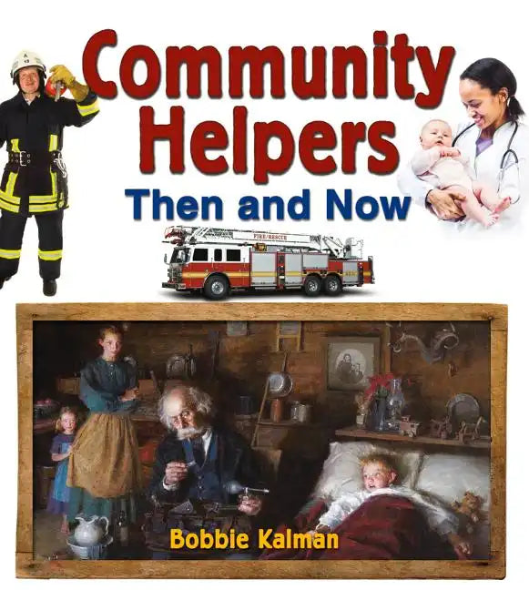 Community Helpers Then and Now - Paperback