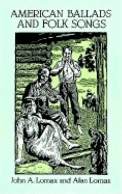 American Ballads and Folk Songs - Paperback