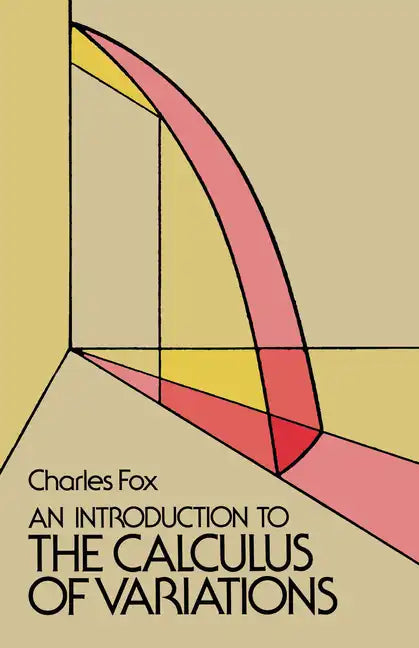 An Introduction to the Calculus of Variations - Paperback