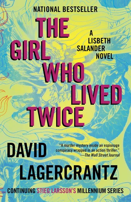 The Girl Who Lived Twice: A Lisbeth Salander Novel - Paperback