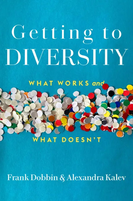 Getting to Diversity: What Works and What Doesn't - Hardcover