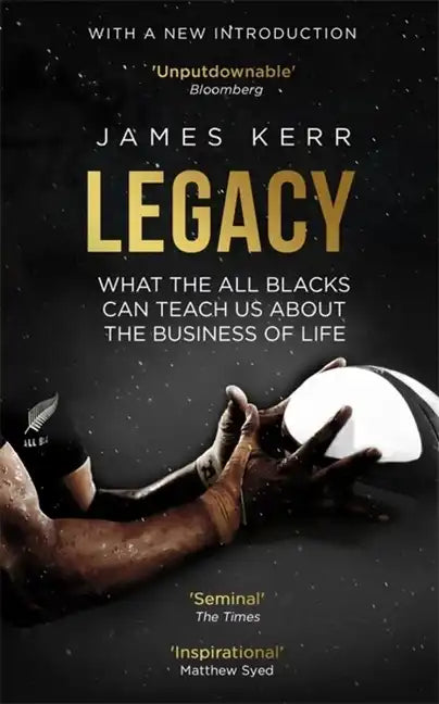 Legacy: What the All Blacks Can Teach Us about the Business of Life - Paperback