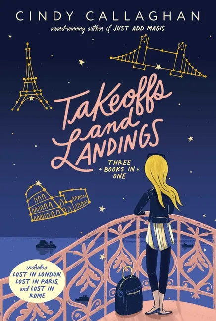 Takeoffs and Landings: Lost in London; Lost in Paris; Lost in Rome - Paperback