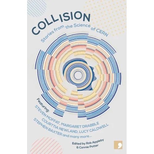Collision: Stories from the Science of Cern - Paperback