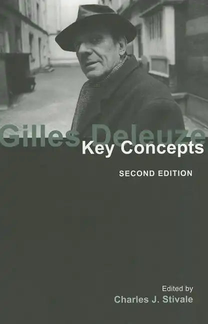 Gilles Deleuze: Key Concepts, Second Edition Volume 10 - Paperback