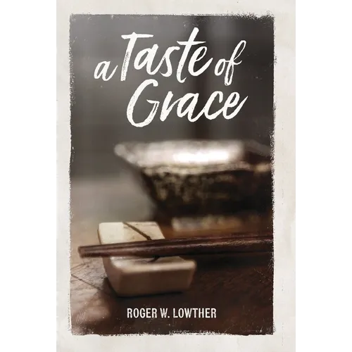 A Taste of Grace - Hardcover