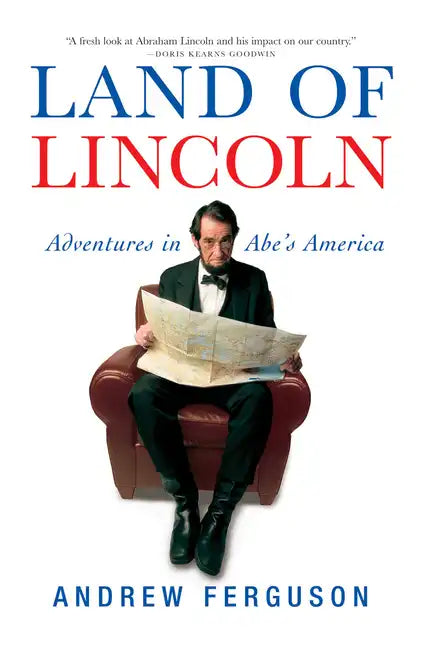 Land of Lincoln: Adventures in Abe's America - Paperback