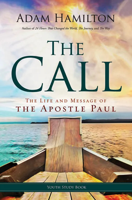 The Call Youth Study Book: The Life and Message of the Apostle Paul - Paperback